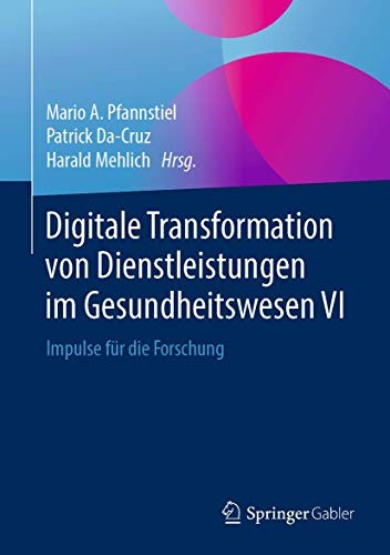 Cover for Digitale Transformation von Dienstleistungen im Gesundheitswesen VI