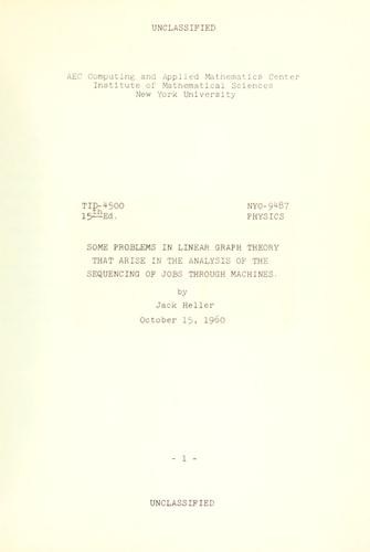 Cover for Some problems in linear graph theory that arise in the analysis of the sequencing of jobs through machines.