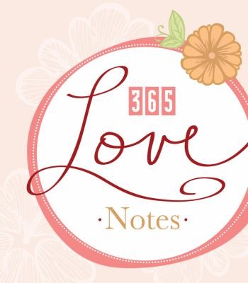 Cover for 365 Love Notes
            
                365 Perpetual Calendars