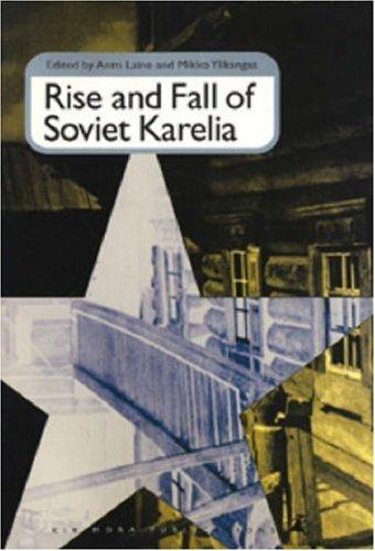 Cover for Rise and fall of Soviet Karelia
