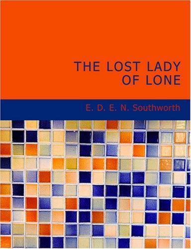 Cover for The Lost Lady of Lone (Large Print Edition)