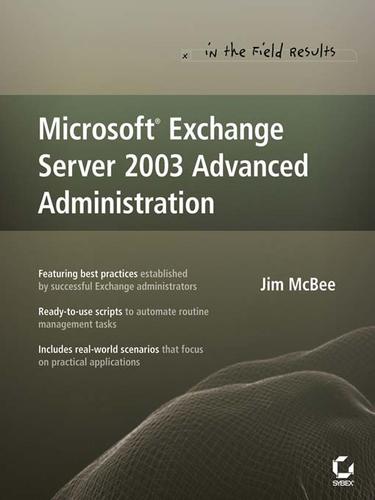 Cover for Microsoft® Exchange Server 2003 Advanced Administration