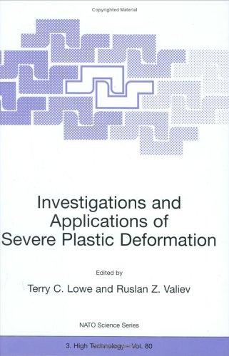 Cover for Investigations and Applications of Severe Plastic Deformation (NATO Science Partnership Sub-Series: 3:)
