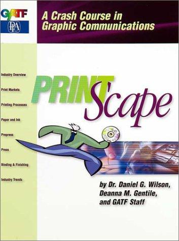 Cover for Print Scape: A Crash Course in Graphic Communications 