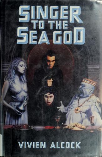Cover for Singer to the sea god