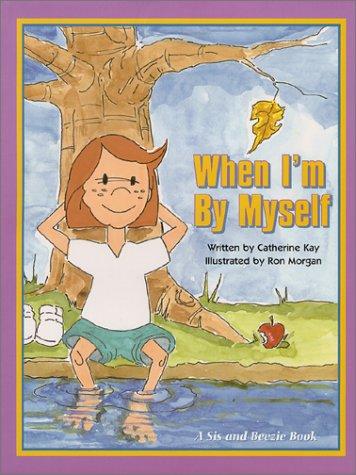 Cover for When I'm By Myself (Sis and Beezie Series, Volume 1)