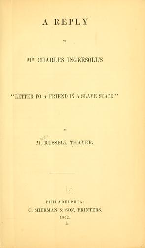 Cover for A reply to Mr. Charles Ingersoll's "Letter to a friend in a slave state."