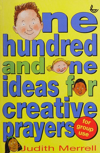 Cover for 101 Ideas for Creative Prayers