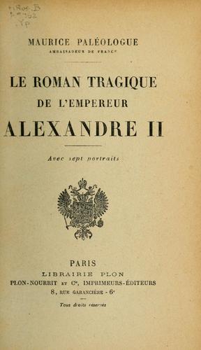Cover for Le roman tragique de l'empereur Alexandre II