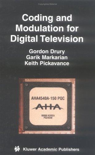 Cover for Coding and Modulation for Digital Television (Multimedia Systems and Applications Volume 17) (Multimedia Systems and Applications)