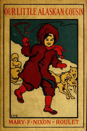 Cover for Our little Alaskan cousin