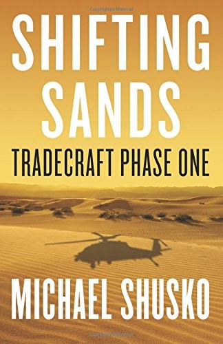 Cover for Shifting Sands: Tradecraft Phase One