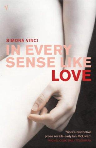 Cover for IN EVERY SENSE LIKE LOVE