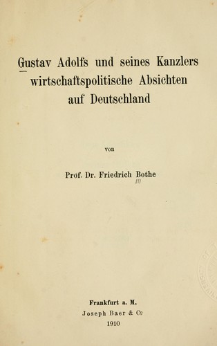 Cover for Gustav Adolfs und seines Kanzlers wirtschaftspolitische Absichten auf Deutschland.