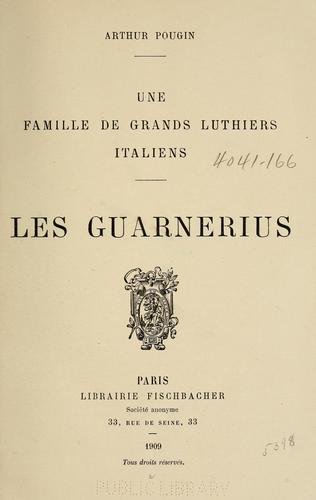 Cover for Une famille de grands luthiers italiens, Les Guarnerius.