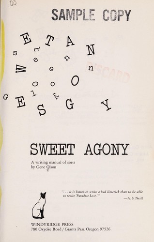 Cover for Sweet Agony - A Writing Manual Of Sorts