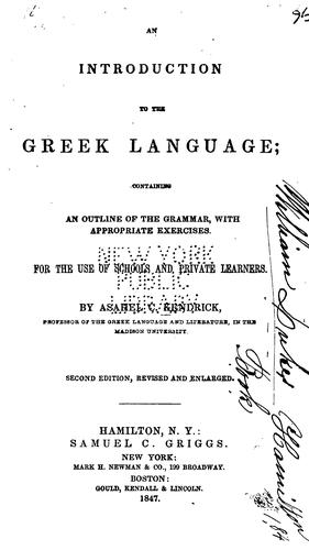 Cover for An Introduction to the Greek Language: Containing an Outline of the Grammar, with Appropriate ...