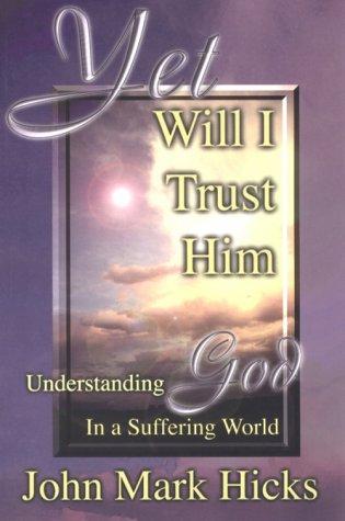 Cover for Yet Will I Trust Him