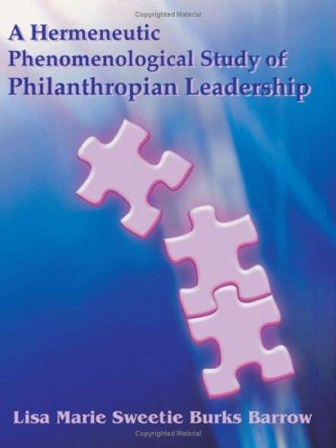 Cover for A Hermeneutic Phenomenological Study Of Philanthropian Leadership