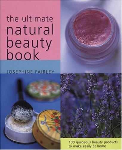 Cover for The Ultimate Natural Beauty Book