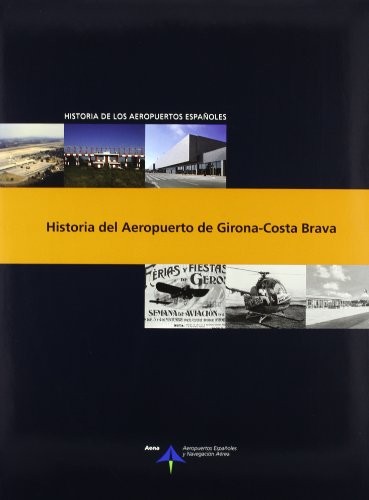 Cover for Historia del Aeropuerto de Girona-Costa Brava