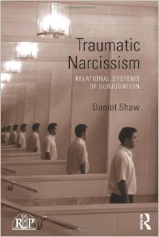 Cover for Traumatic Narcissism: Relational Systems of Subjugation