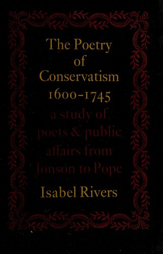 Cover for The poetry of conservatism, 1600-1745