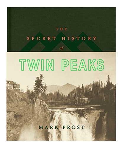 Cover for The Secret History of Twin Peaks