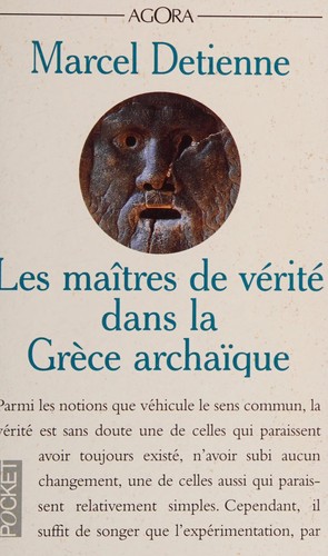 Cover for Les maîtres de vérité dans la Grèce archaïque