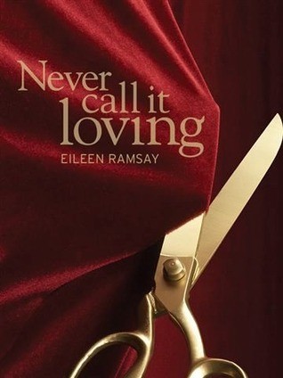 Cover for Never Call It Loving