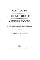 Cover for May you be the mother of a hundred sons