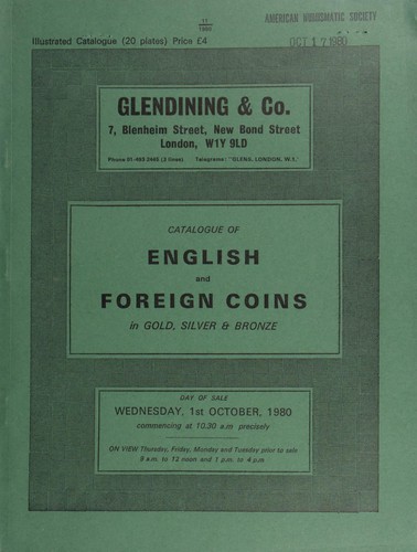 Cover for Catalogue of English and foreign coins, in gold, silver, & bronze, [including] a Peru, Charles III, 8-escudos, 1765, Lima; a U.S.A. Christopher Bechtler Carolina dollar; a Colonial coinage, George IV, hundredth dollar, 1823; an Ireland, George III, pattern halfpenny, 1774; a U.S.A. dollar, 1795, flowing hair type; [and] a U.S.A. proof set of 1886 coins; [as well as] Vikings, Hiberno-Norse kings of York, Eric Blood-Axe, first reign, cut halfpenny; [etc.] ...