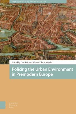 Cover for Policing the Urban Environment in Premodern Europe