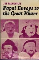 Cover for Papal envoys to the great khans