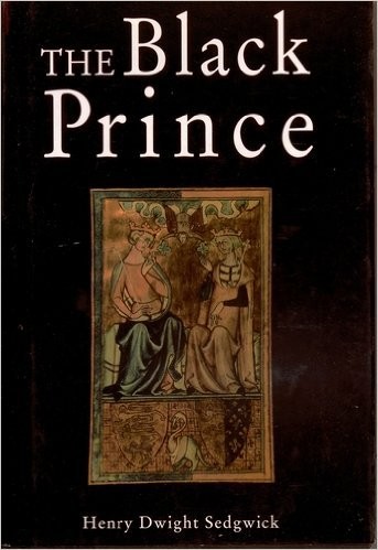 Cover for The Life of Edward the Black Prince, 1330-1376