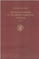 Cover for The Social Condition of the British Community in Bengal, 1757-1800 (Asian Studies)