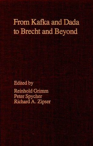 Cover for From Kafka and Dada to Brecht and Beyond