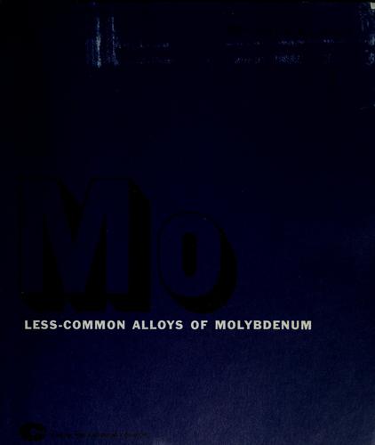 Cover for Mo; less common alloys of molybdenum