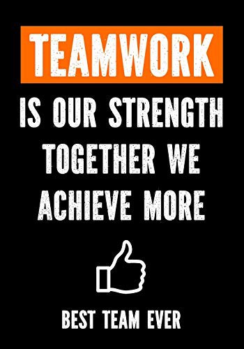 Cover for Teamwork is Our Strenght - Together We Achieve More - Best Team Ever
