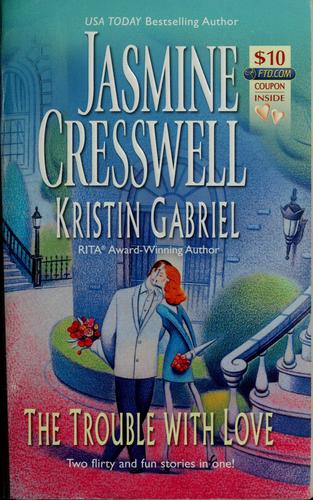 Cover for The Trouble with Love