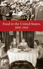 Cover for Food in the United States, 1890-1945