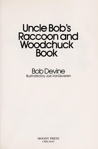 Cover for Uncle Bob's Raccoon and Woodchuck Book