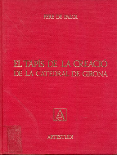 Cover for El tapís de la creació de la catedral de Girona