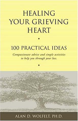 Cover for Healing Your Grieving Heart