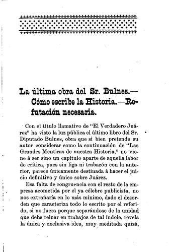 Cover for El único Juárez: Refutación a la obra de pretendida crítica histórica que, bajo el título de"el ...