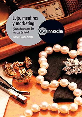 Cover for Lujo, mentiras y marketing