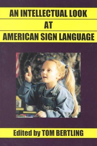Cover for An intellectual look at American Sign Language