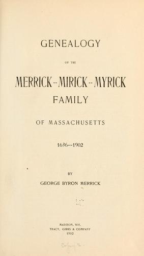 Cover for Genealogy of the Merrick--Mirick--Myrick family of Massachusetts