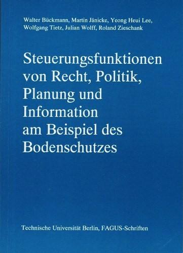 Cover for Steuerungsfunktionen von Recht, Politik, Planung und Information am Beispiel des Bodenschutzes