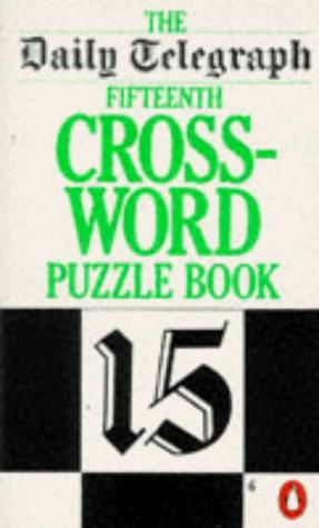 Cover for The Penguin Book of Daily Telegraph Crosswords 15 (Daily Telegraph Crossword)